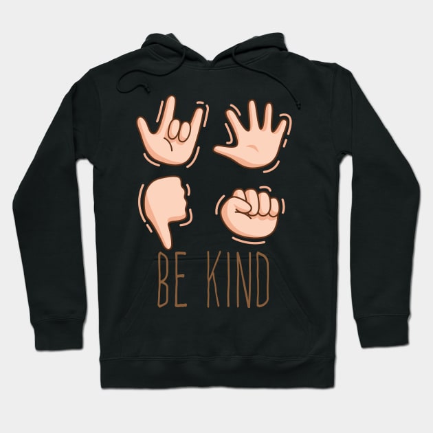 Be Kind Hand Sign Language: Cute Family Gift Idea for Kids, Gift for Mom Hoodie by DonVector